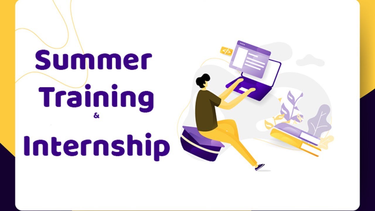 Summer Training & Internship 2020 - Introduction