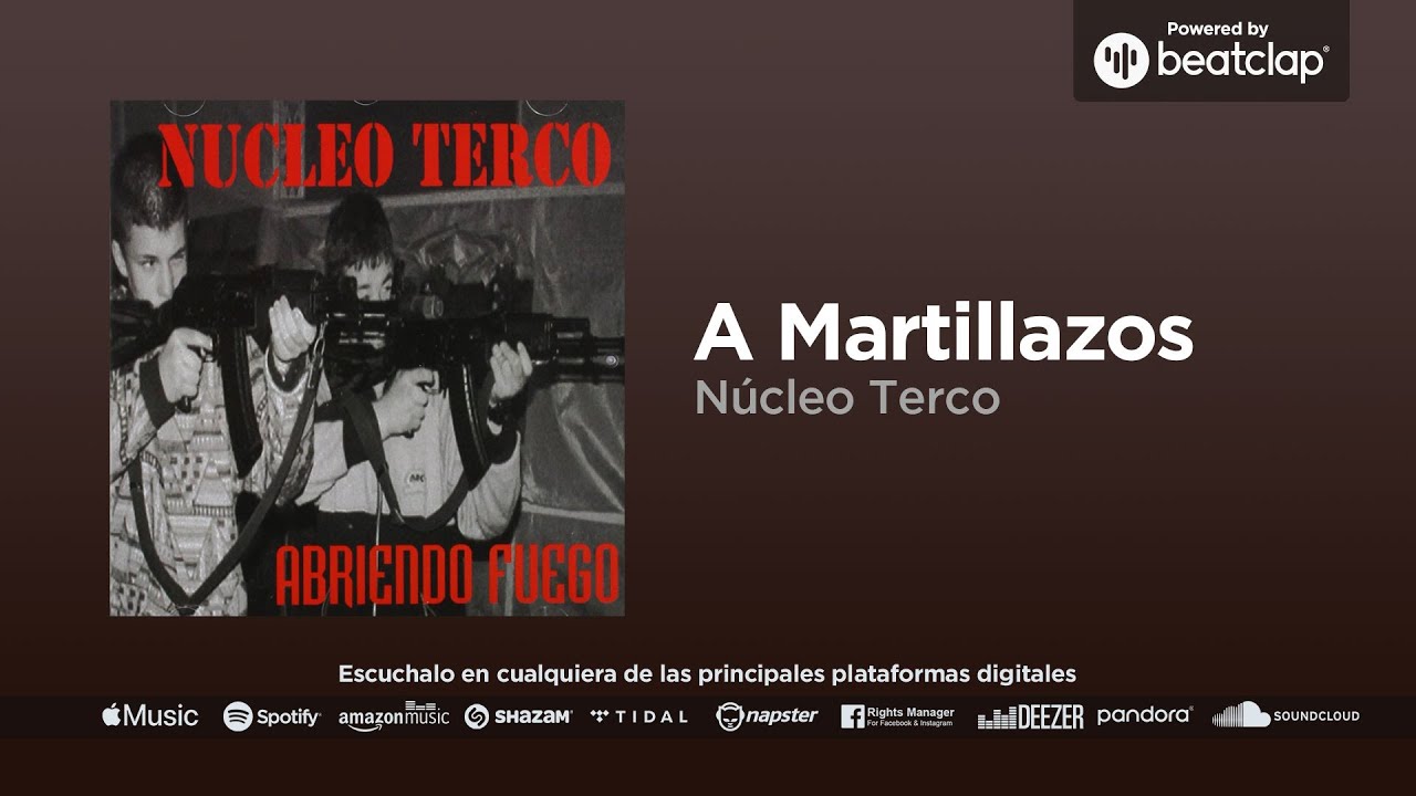 N&uacute;cleo Terco - A Martillazos