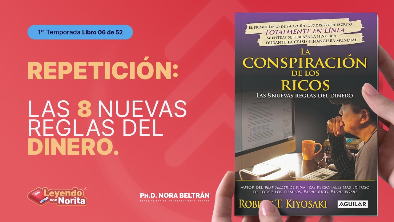 REPETICIÓN - Leyendo con Norita: La conspiración de los ricos Robert Kiyosaki #LeyendoConNorita