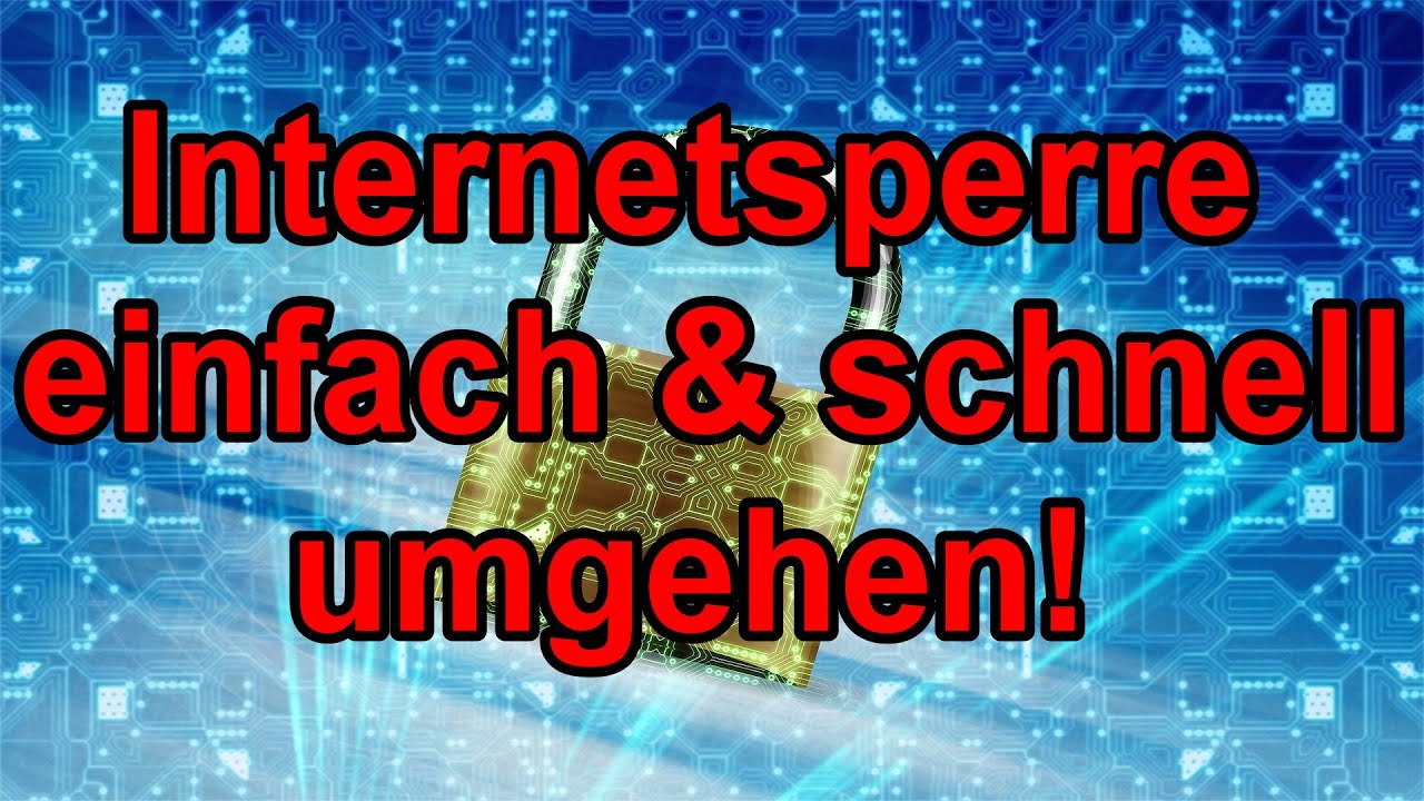 Internetsperre umgehen - Ohne Software - Funktioniert bei jedem Router!