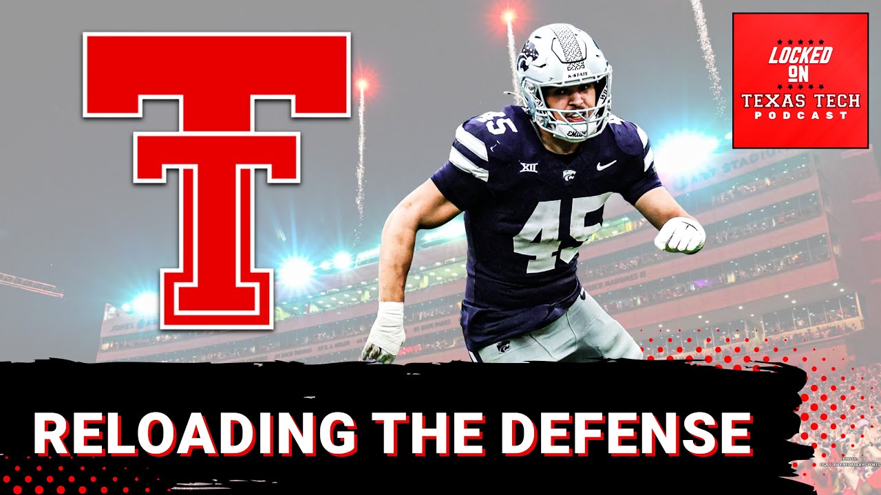 RELOAD: Reloading The Red Raider Defense | Who Are The Next Key Pieces To Join Texas Tech?