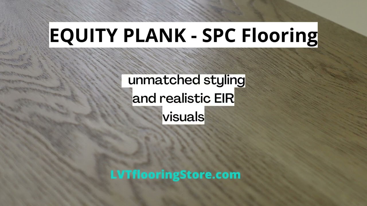 Equity Plank SPC Vinyl Plank Flooring 9x60  | 20mil wear layer