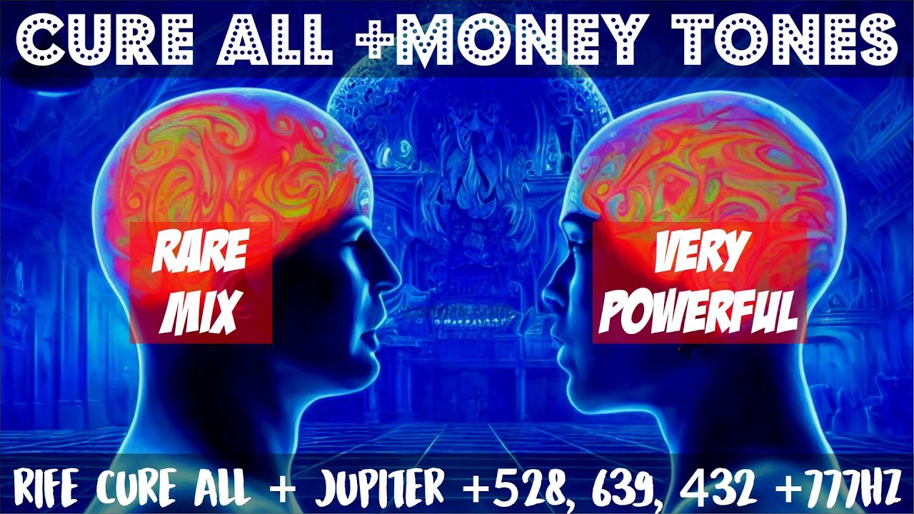 7 Rife Cure All + Top Money Tones : Jupiter 183.58 & 473.9 +Solfeggio 528 & 639, 432 +Angelic 777Hz