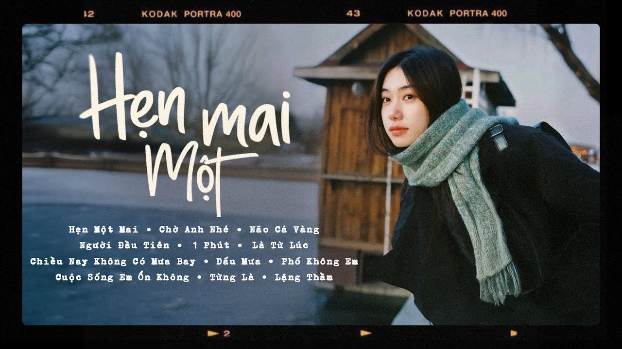Top 15 Bản Hit Triệu View Nhẹ Nhàng Thư Giãn | Hẹn Một Mai, Chờ Anh Nhé | Nhạc Trẻ Ballad 2025