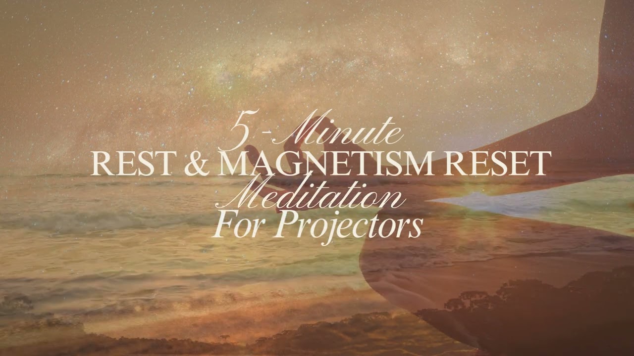 5-Minute Human Design Projector Meditation | Energy Alignment & Reset
