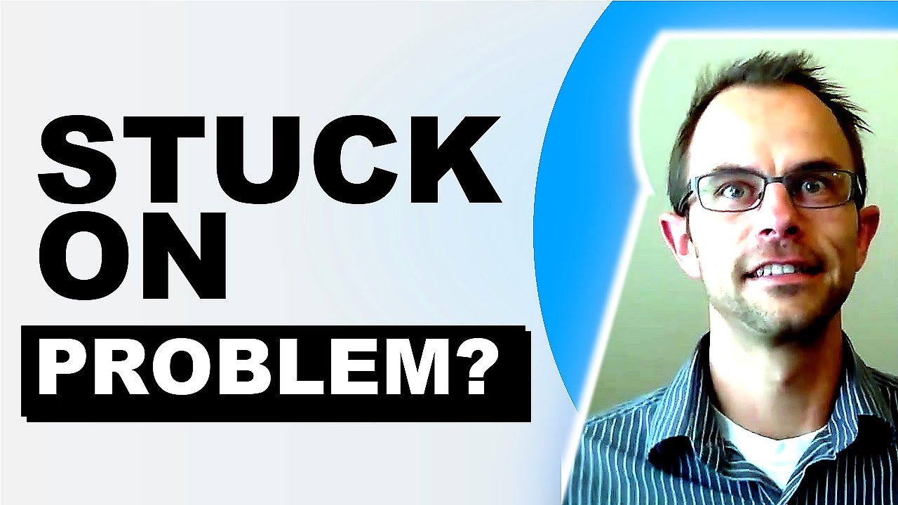 What Do You Do When You Are Stuck On A Difficult Problem? - Thesis Help