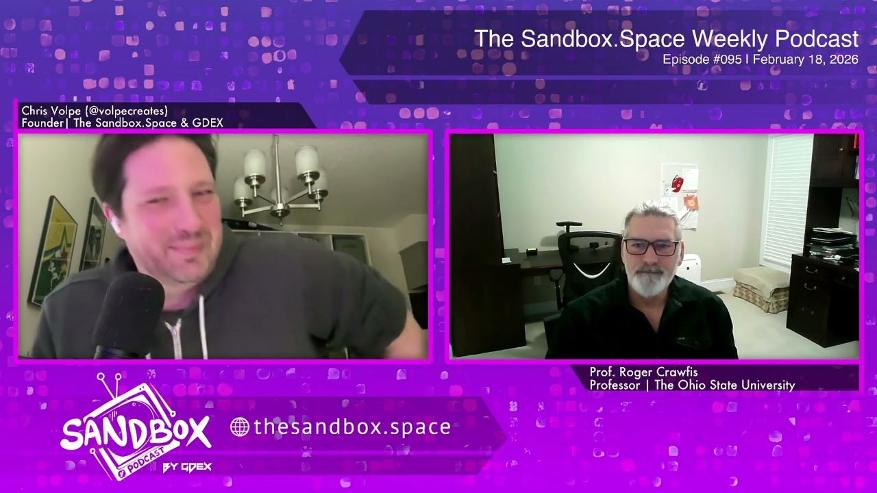 Roger Crawfis | The Sandbox.Space Weekly #095 (February 18, 2026)