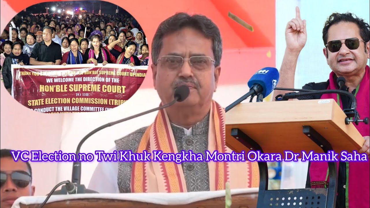 VC Election no twi Montri Okara Dr Manik Saha | Tipra Motha no yasi surwi