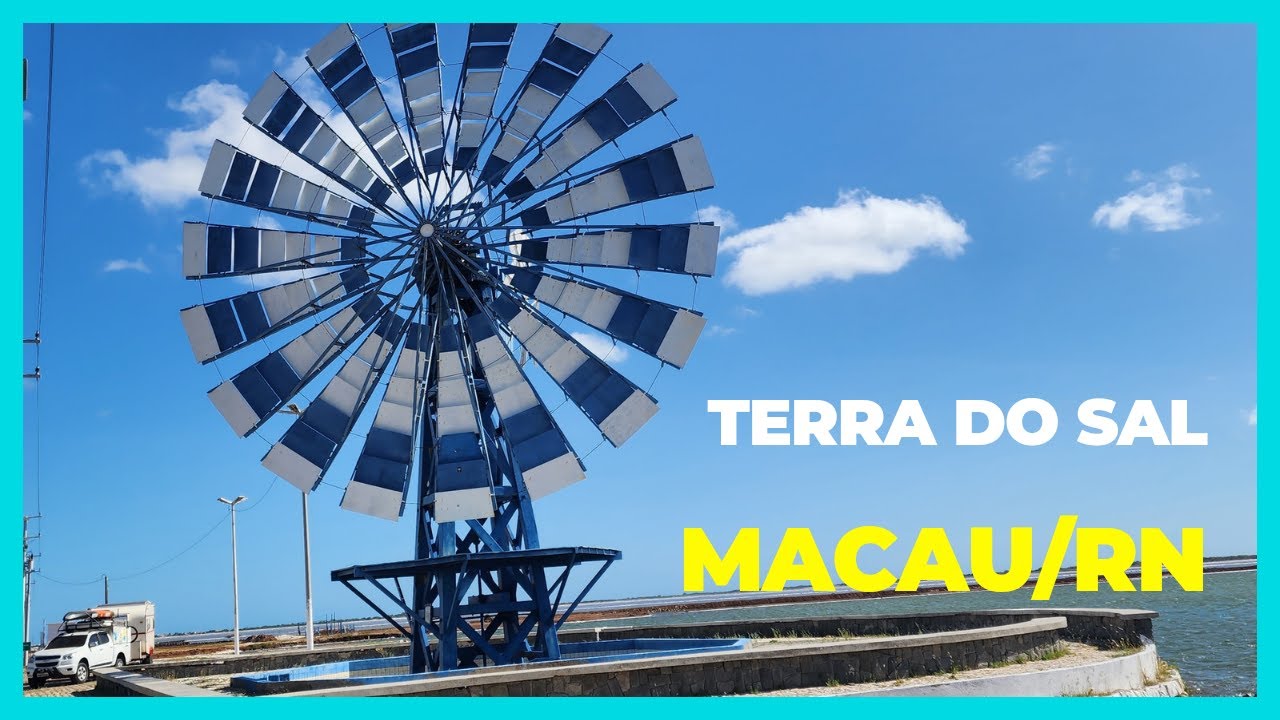 Terra do Sal Macau RN