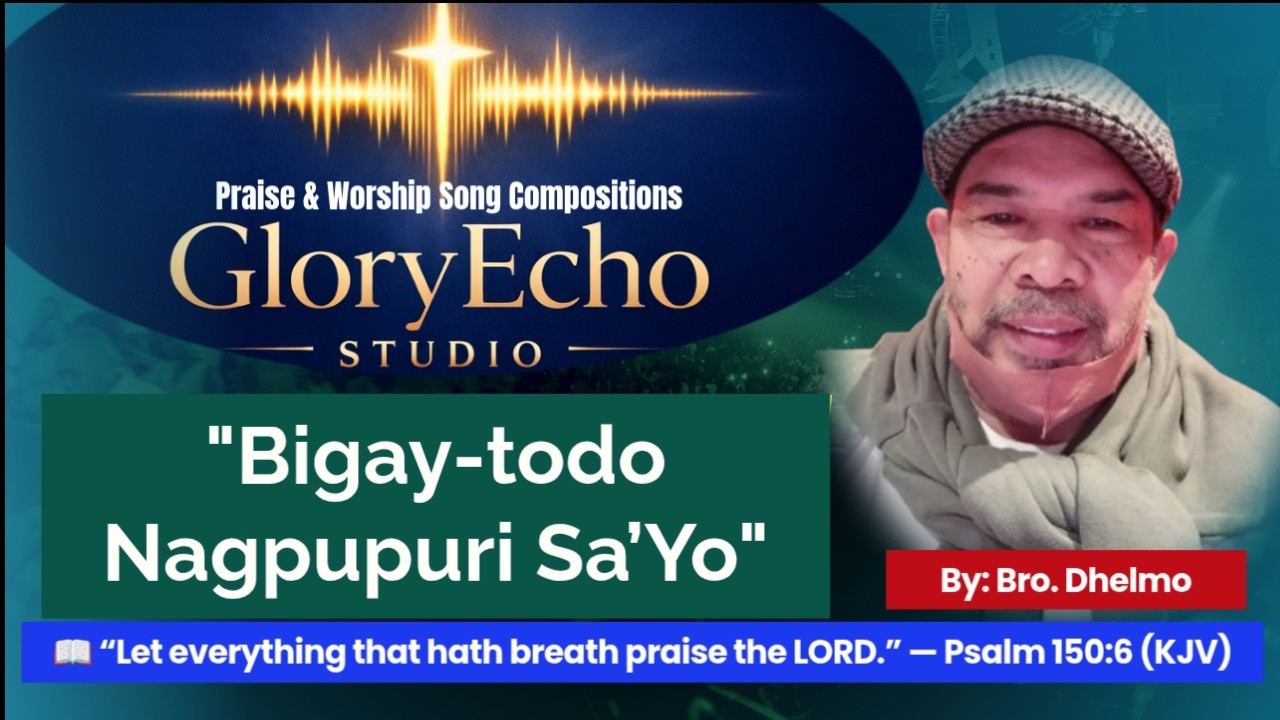 (Praise) Bigay-todo Nagpupuri Sa’Yo |GloryEcho Studio #gloryechostudio #originalworship #gospelmusic