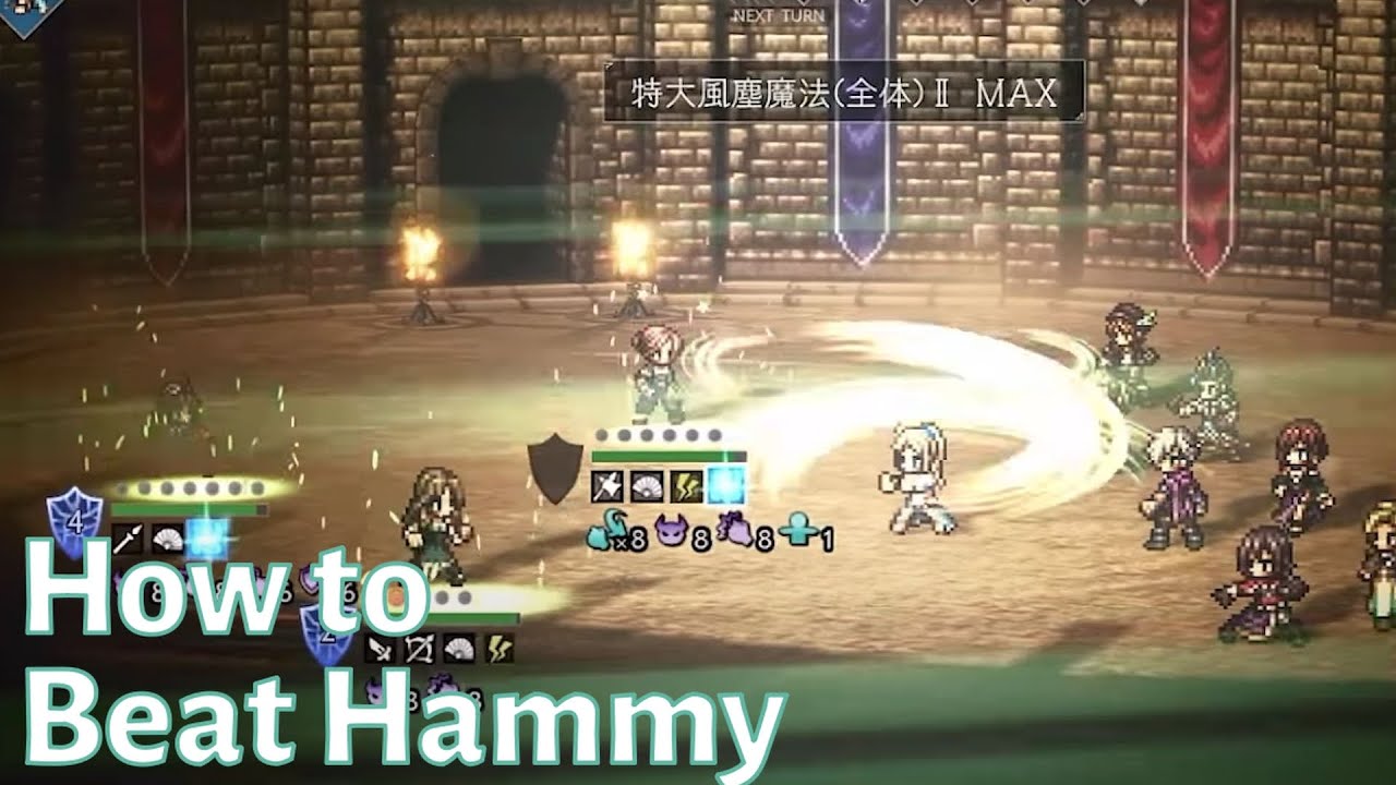A Guide to Properly Beat Up Hammy - Octopath Traveler: CotC