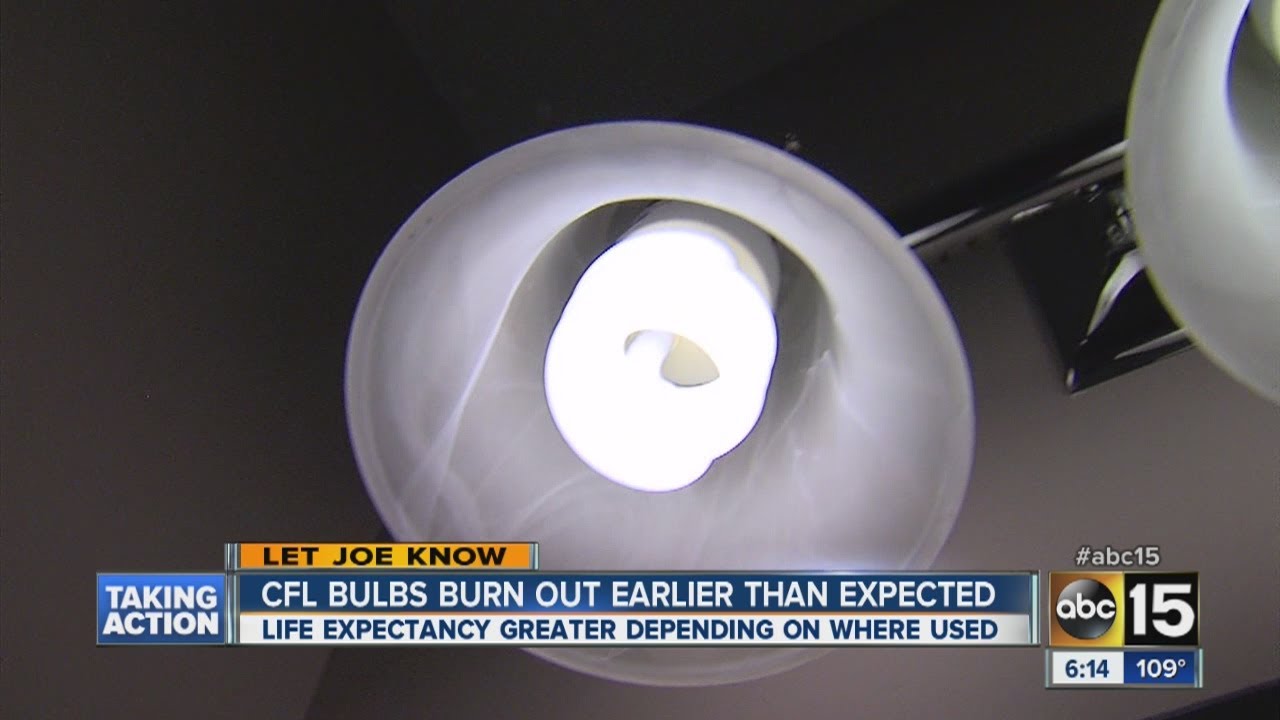 CFL bulbs burn out earlier than expected