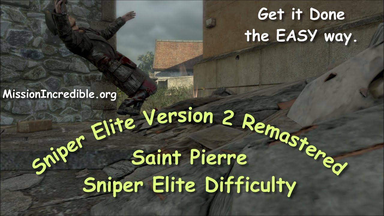 Sniper Elite Version 2 Remastered Saint Pierre