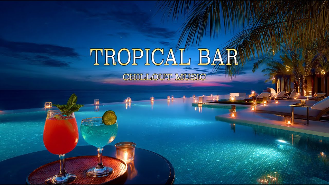 Tropical Night Bar | Smooth Chillout Lounge Music for Relaxation