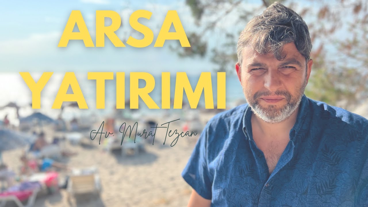 ARSA YATIRIMI YAPARKEN DİKKAT EDİLECEK 5 NOKTA