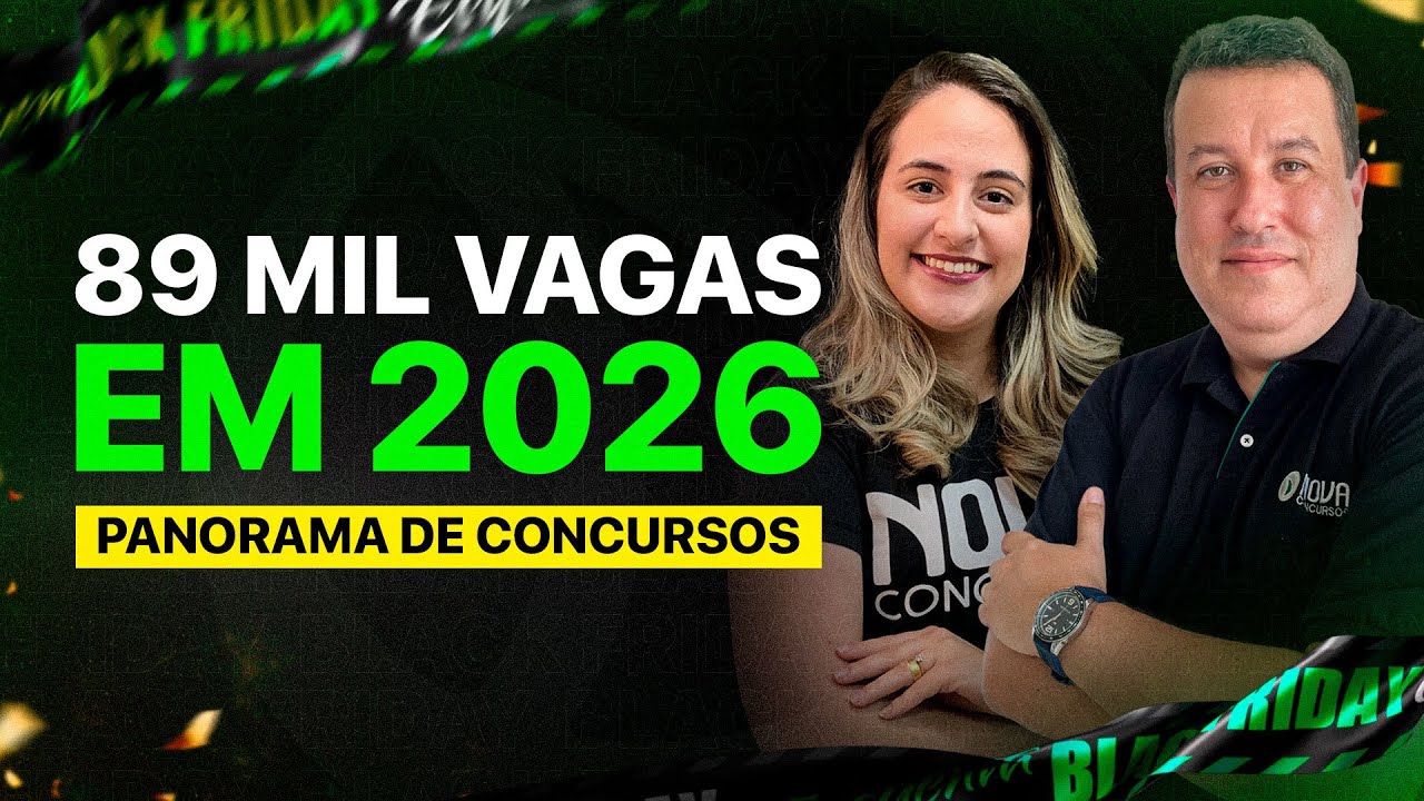 CONCURSOS PÚBLICOS 2026: 89 MIL VAGAS PREVISTAS PARA TODAS AS ÁREAS 🔥