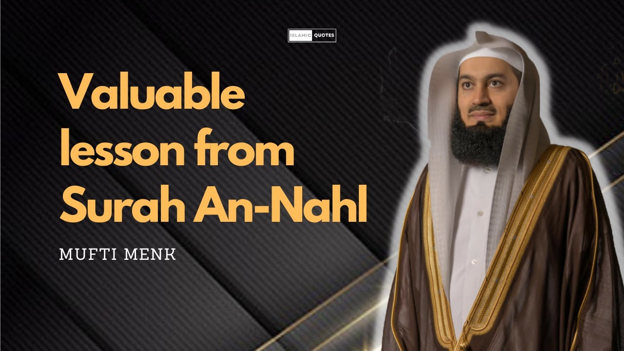 Valuable lesson from Surah An-Nahl - Mufti Menk #muftimenk #muftimenkreminders