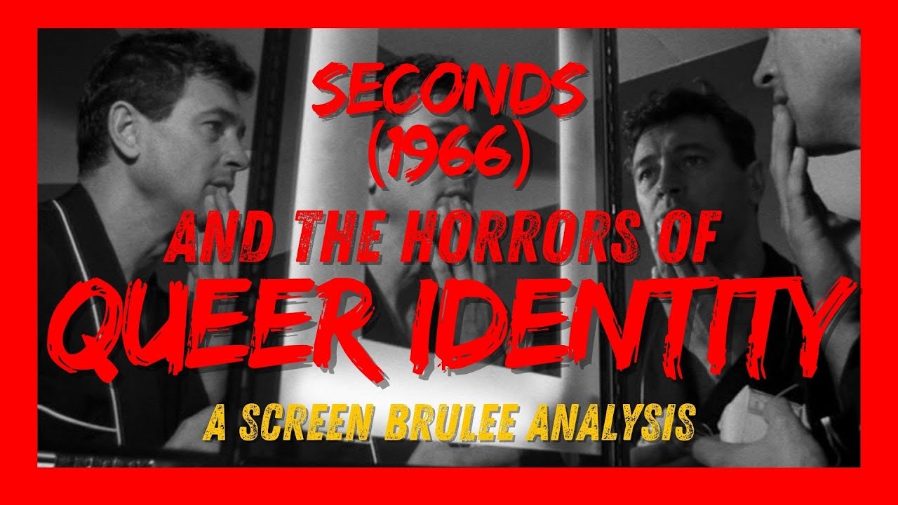 SECONDS (1966) & The Horrors of Repressed Queer Identity