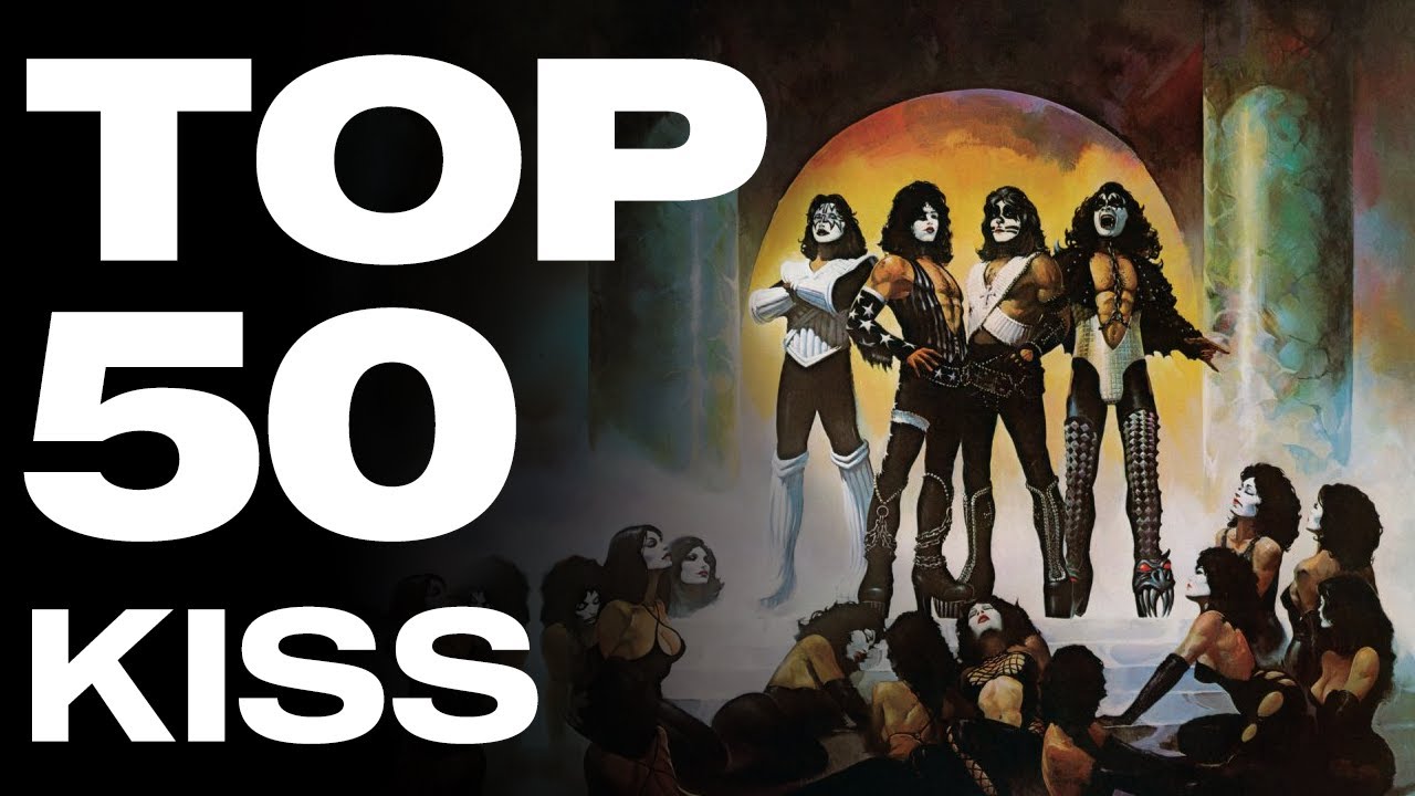 Top 50 Kiss songs