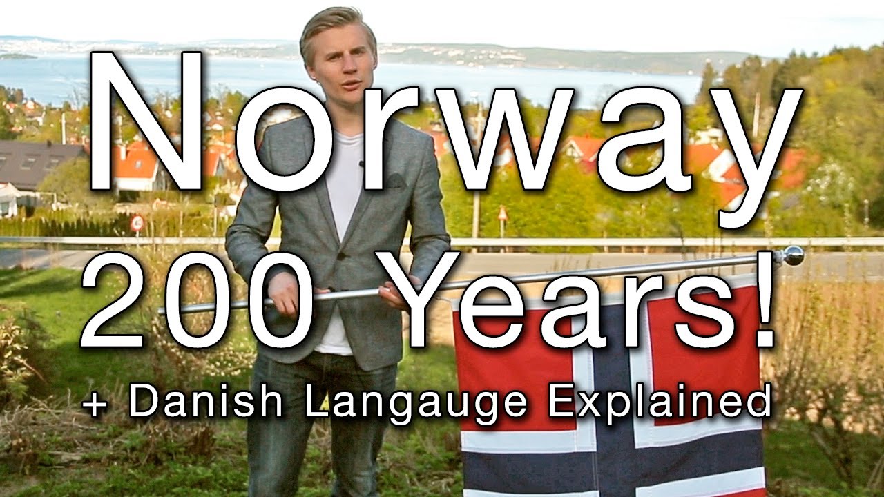 Norway 200 Years! - (Danish Language Explained)