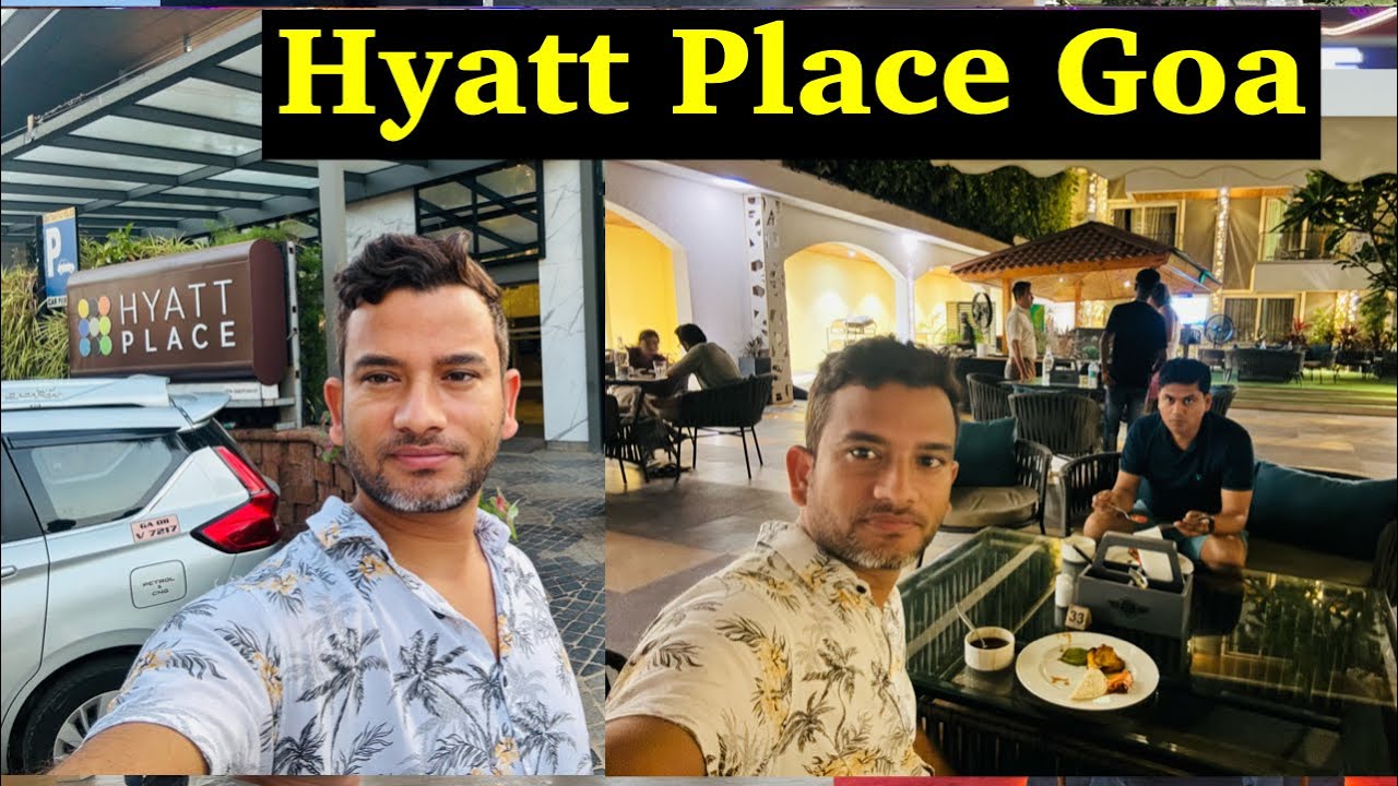 Hyatt Place Goa || best hotel at North Goa