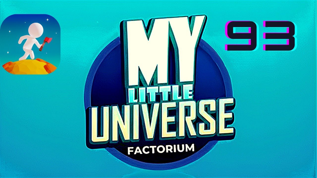 Exploring | My Little Universe | Part 93