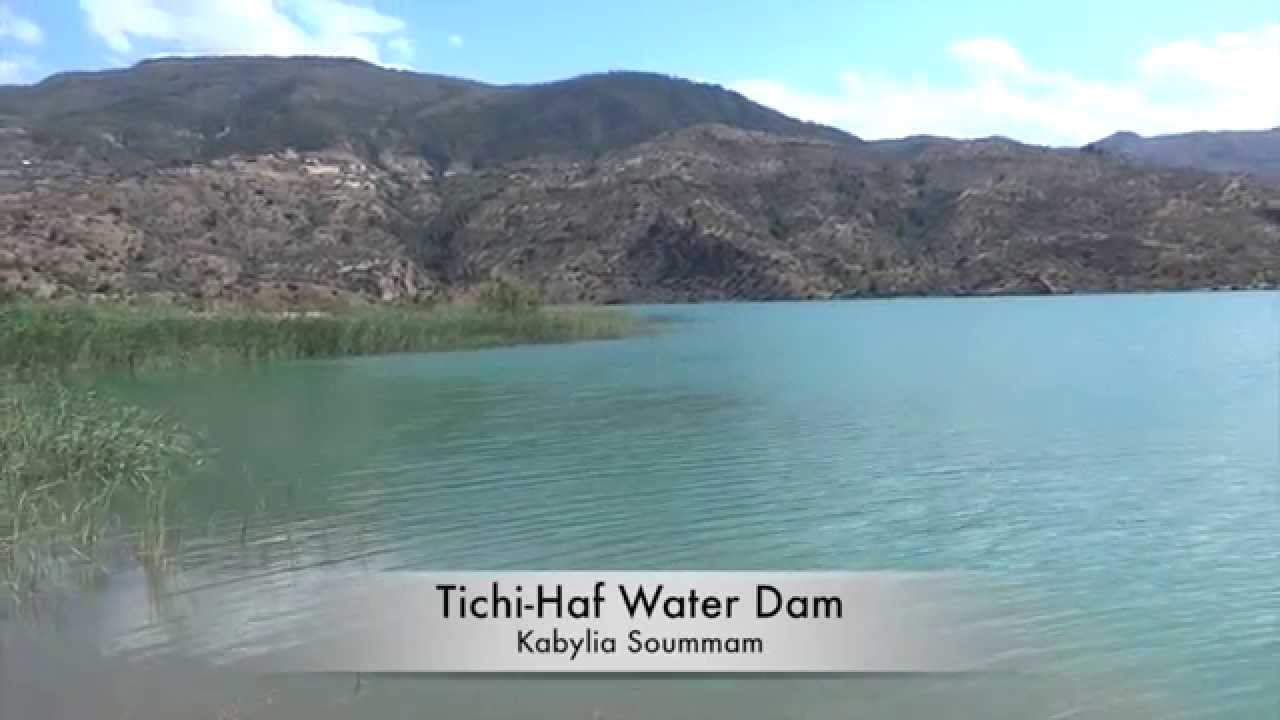 Tichy-Haf Water Dam - Barrage de Tichi-Haf Mahfouda Béjaia