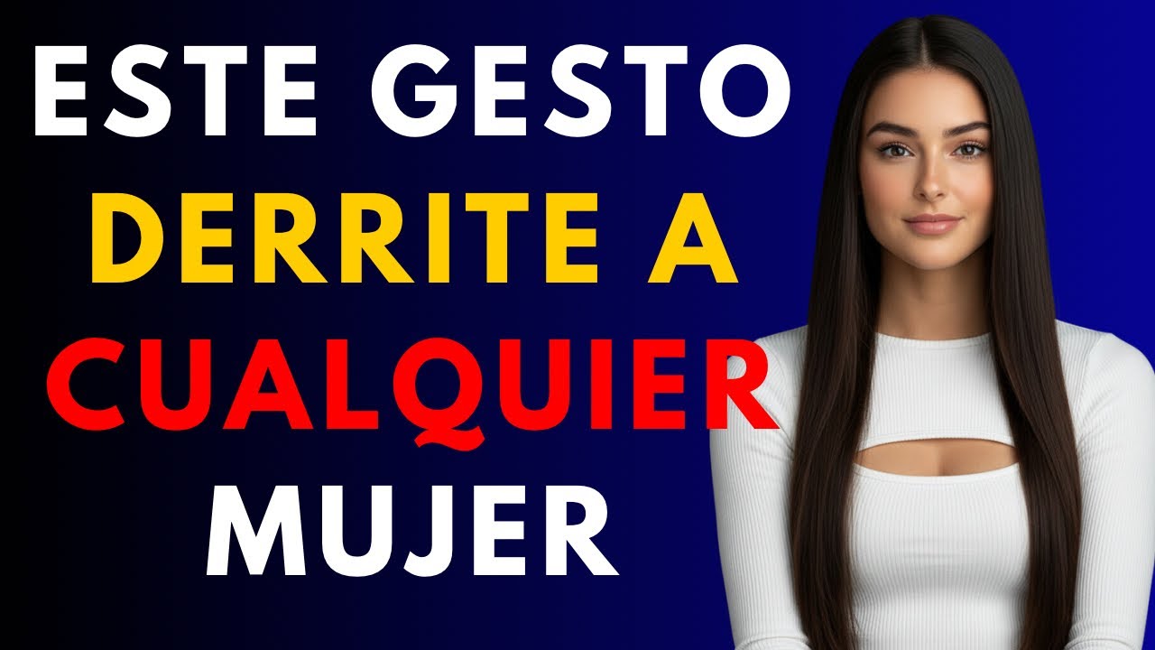 El gesto masculino que derrite a cualquier mujer y que casi nadie usa | PSICOLOGÍA FEMENINA