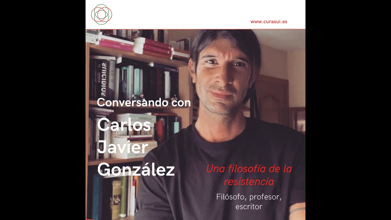 Una filosofía de la resistencia. Entrevista a Carlos Javier González