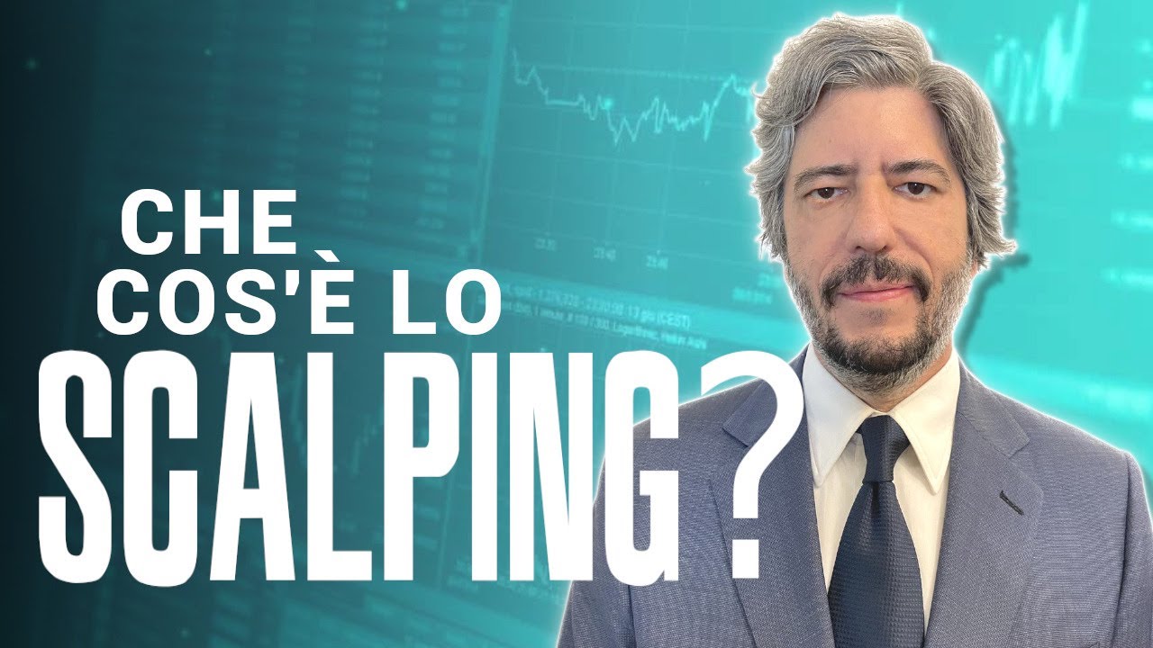 Che cos'è lo SCALPING nel TRADING ONLINE? Scopriamolo assieme