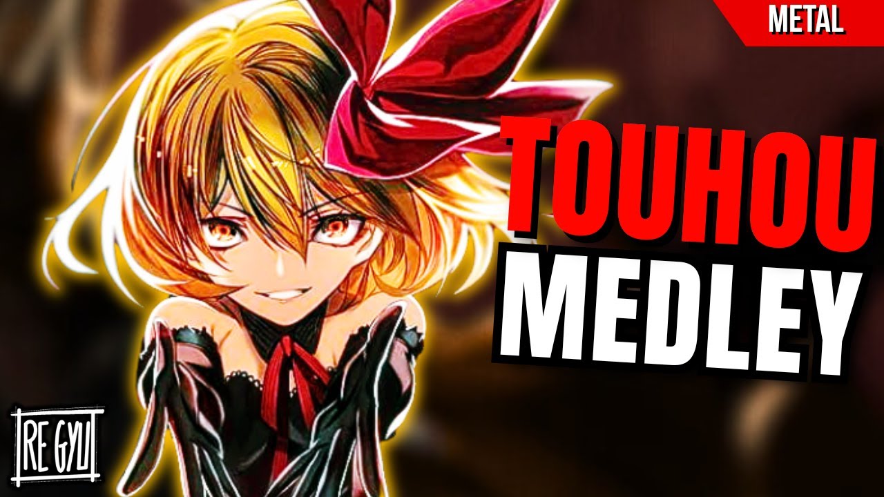 Epic TOUHOU Metal Medley | U.N. Owen, Native Faith & More
