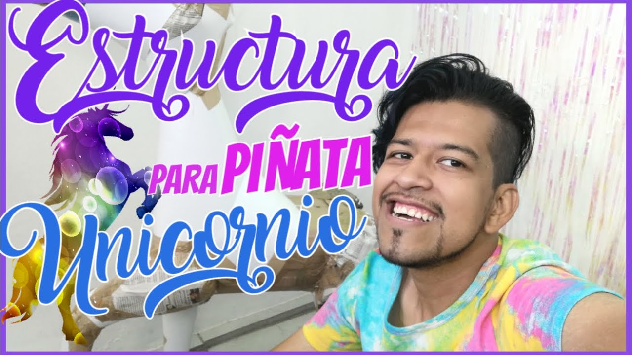 Como Hacer Estructura para Piñata de UNICORNIOEDREI POP/EDREI POP