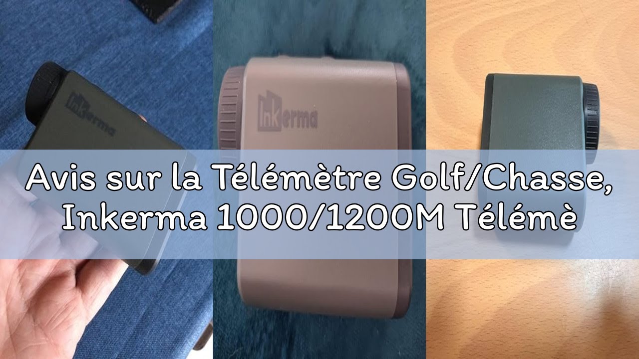 Avis sur la Télémètre Golf/Chasse, Inkerma 1000/1200M Télémètre de Chasse Rechargeable avec Grossiss