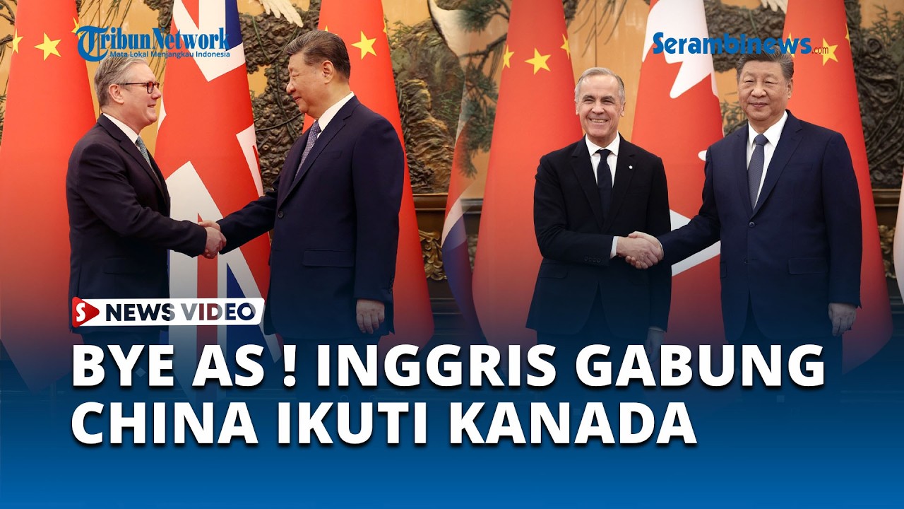 Inggris Gabung China Ikuti Jejak Kanada, Amerika Mulai Ditinggal