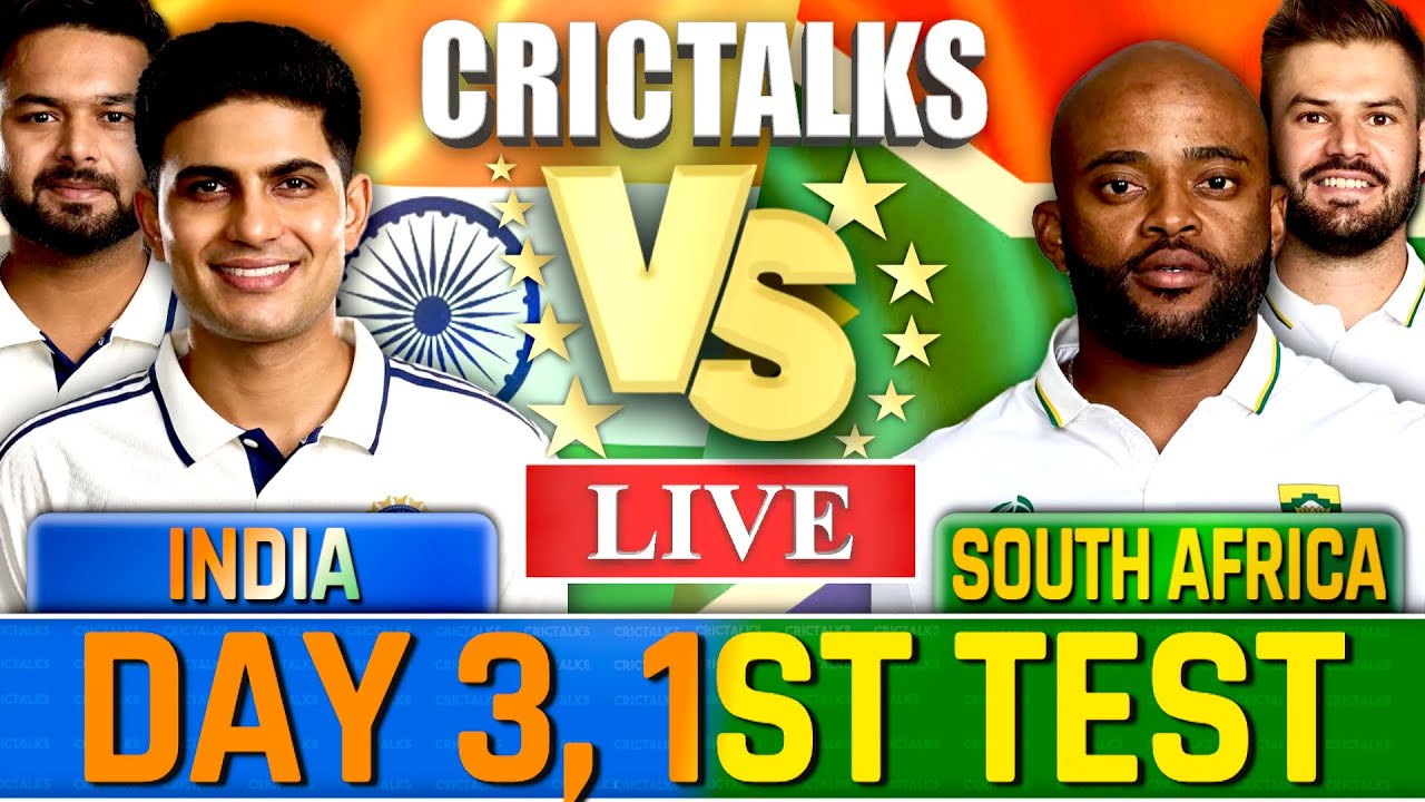 🔴 IND vs SA Live Match Today DAY 3, 1ST TEST, Cricket Live, India v South Africa Score & Commentary