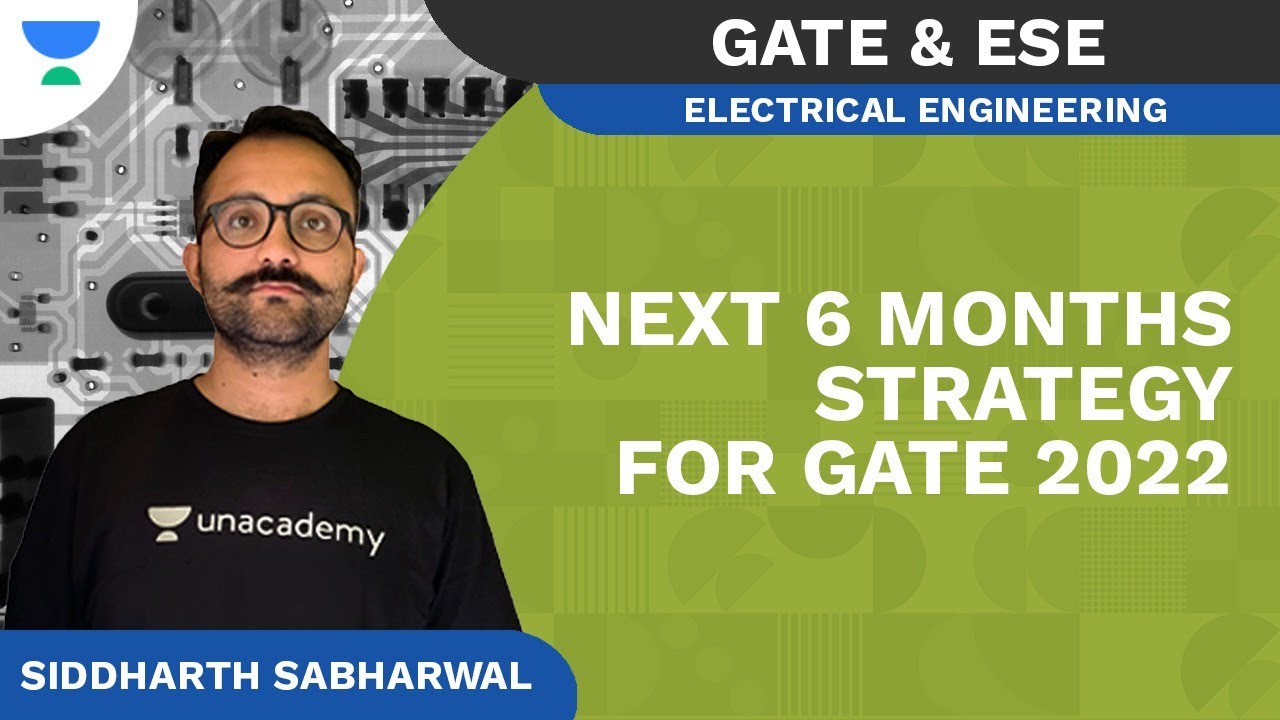 Next 6 Months Strategy for GATE 2022 | AIR 1 GATE 2022 | ECE | Siddharth Sabharwal