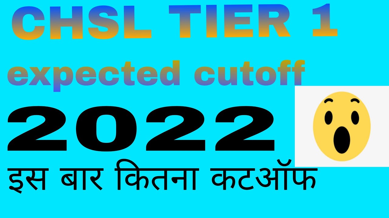 CHSL TIER 1 expected cutoff 2022।। CHSL TIER 2022 cutoff ।।#bhashkar_index  #govt_job