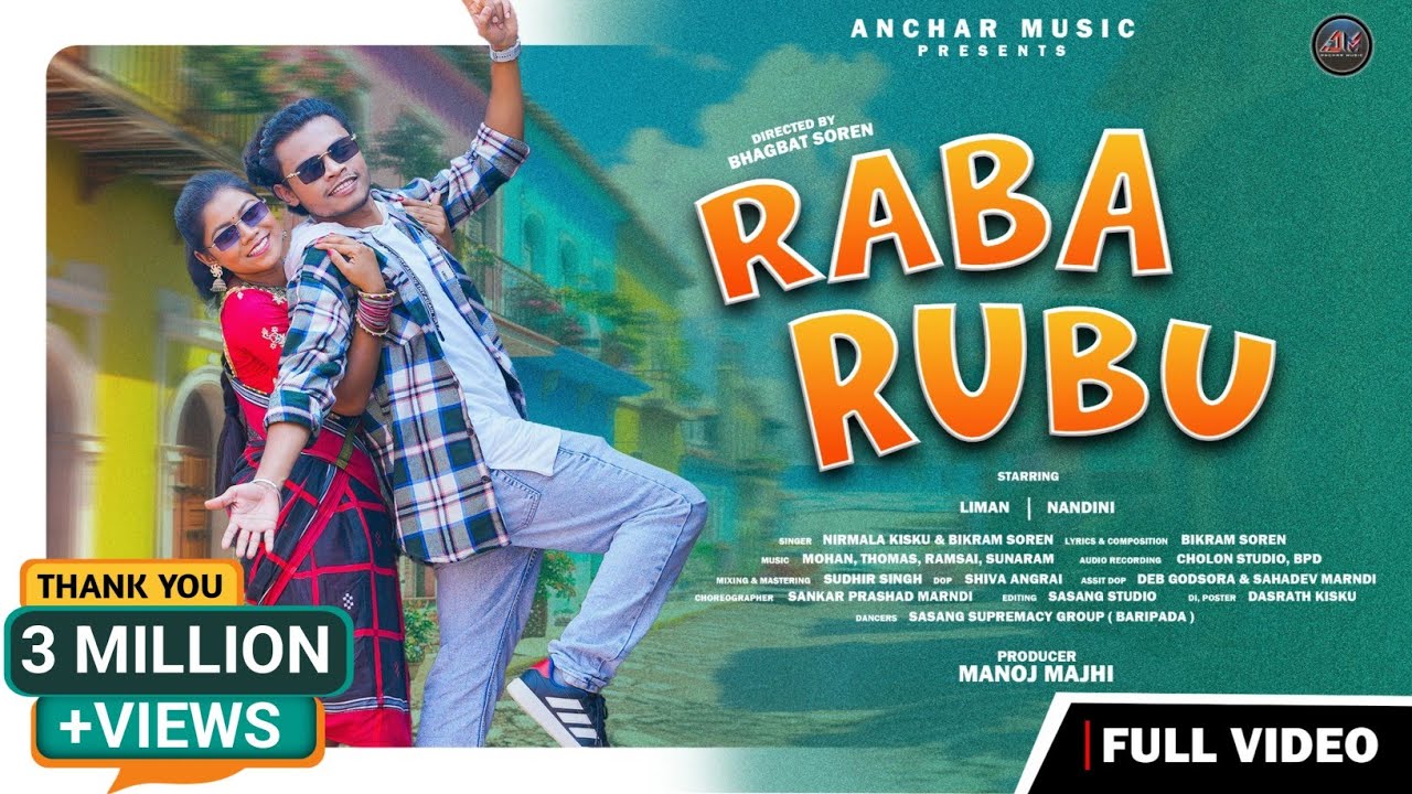 RABA RUBU || NEW SANTALI VIDEO 2025 || LIMAN & NANDINI || NIRMALA & BIKRAM || ANCHAR MUSIC