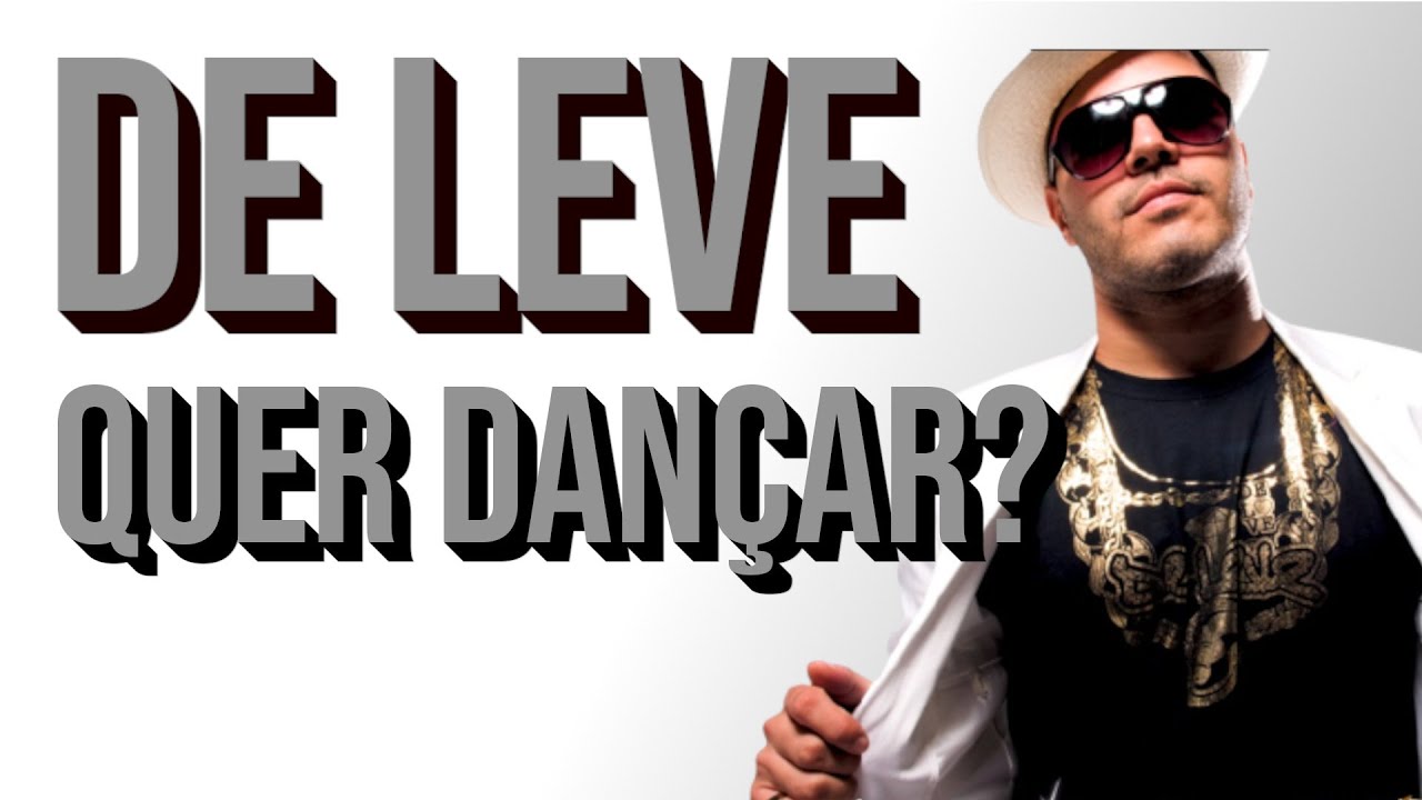De Leve - Quer dançar?