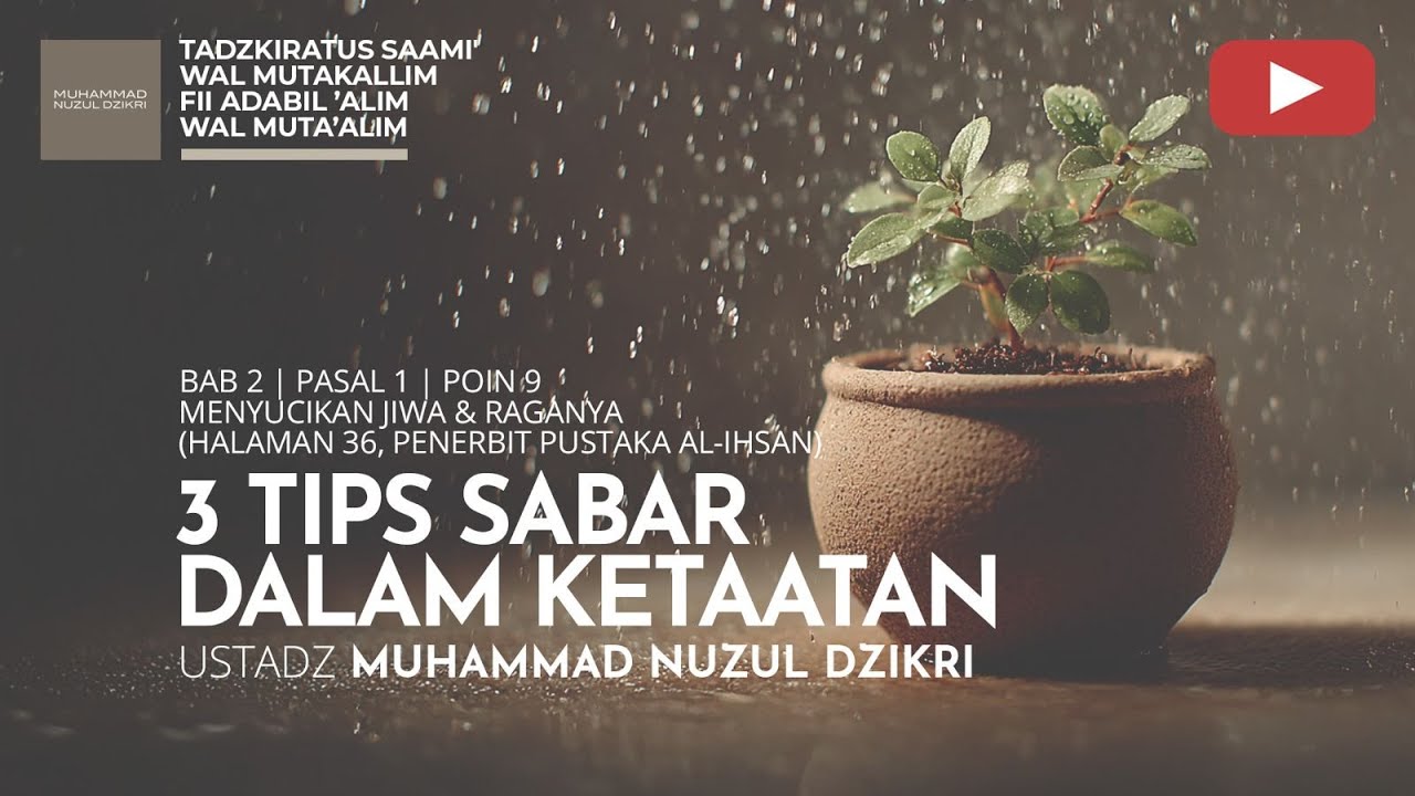 228. 3 TIPS SABAR DALAM KETAATAN | Tadzkiratus saami' | Ustadz Muhammad Nuzul Dzikri