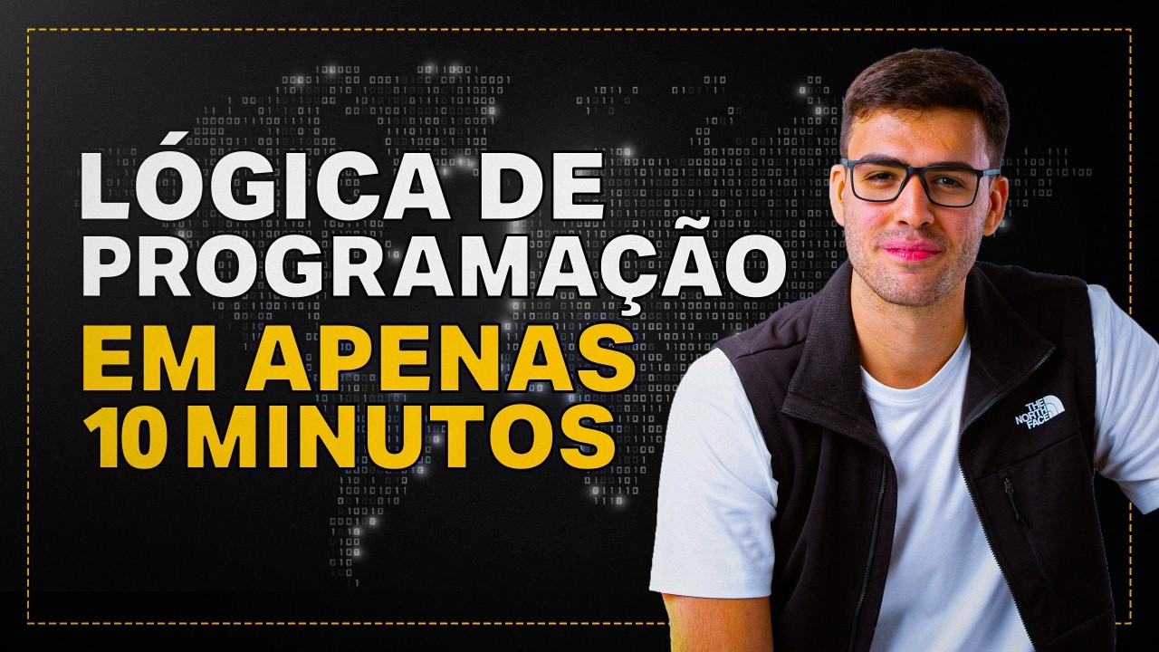 Entenda LÓGICA DE PROGRAMAÇÃO e ALGORITMOS - Aula 01