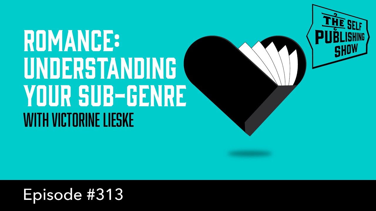 Romance: Understanding Your Sub-Genre