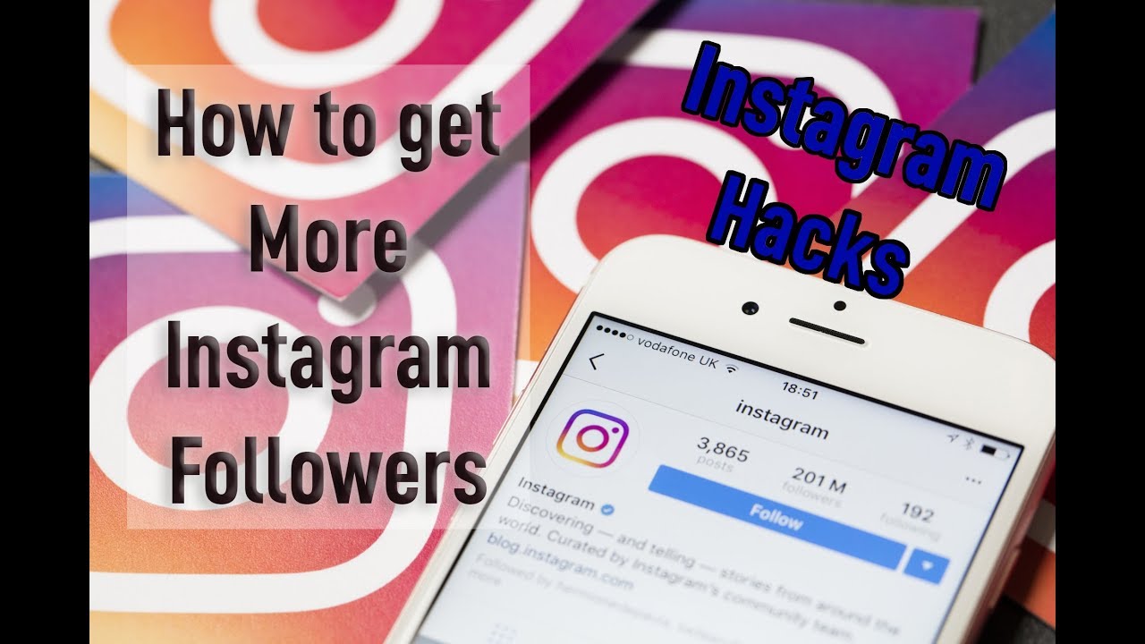 How to get more Instagram followers - Instagram Hacks 2019
