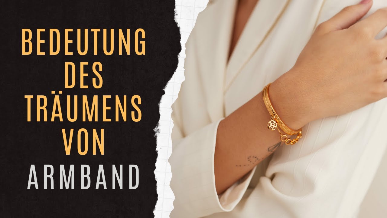 Bedeutung Von Armband Im Traum | Symbolik Von Armband | Armband Traumanalyse | Traumlexikon Armband