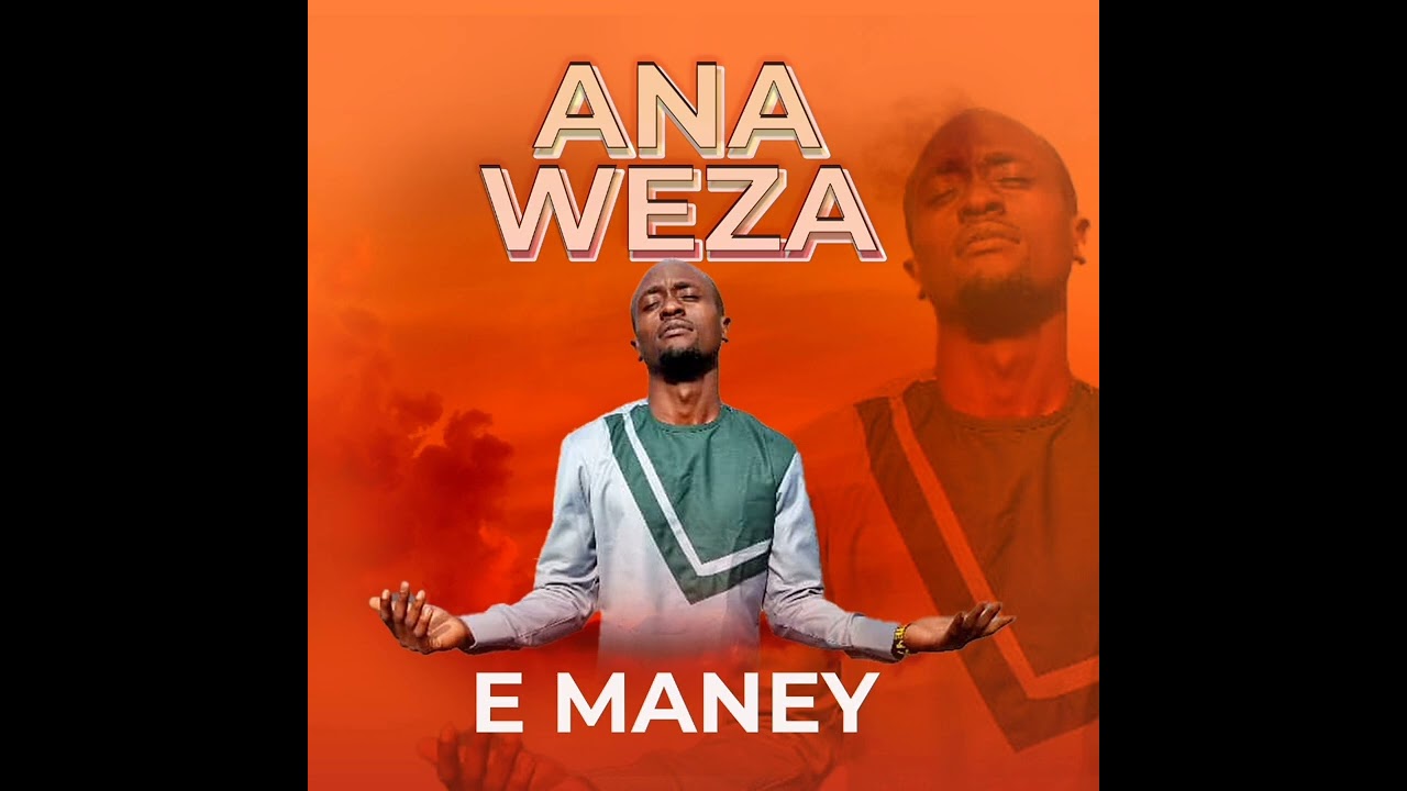 ANAWEZA--e maney(official music audio)