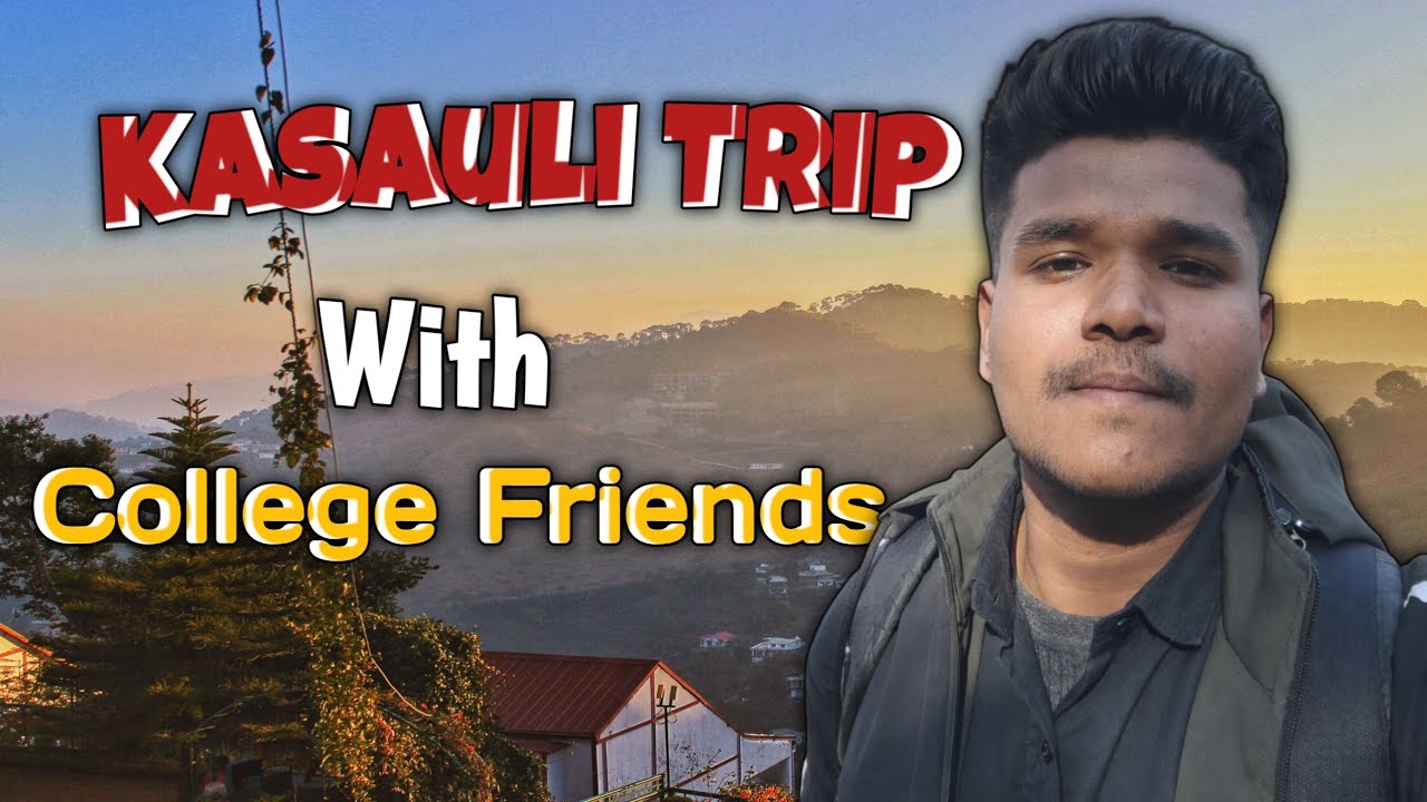 College Trip to Kasauli 🏔️ | Friends, Fun & Memories | Kamla Lahotiya SD College Vlog