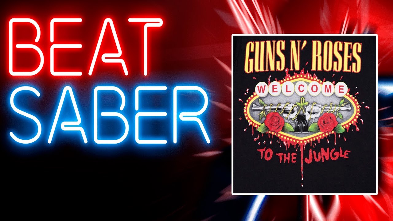 [Beat Saber] Guns N' Roses - Welcome To The Jungle. Full combo. HARD.
