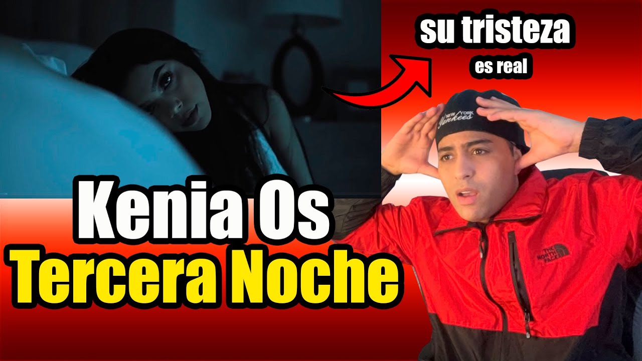 cantante urbano reacciona a  Kenia Os - Tercera Noche (Official Video)