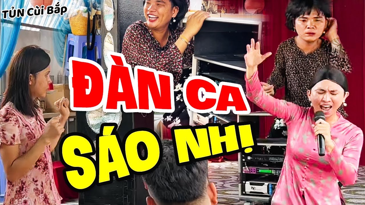 Trẻ Không Chơi Già Đổ Đốn, Hội Chị Em Thúy Liễu Đàn Ca Sáo Nhị Hết Phần Thiên Hạ | Tủn Cùi Bắp