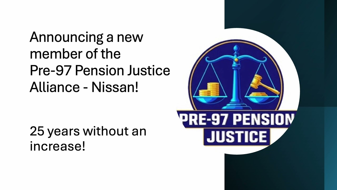 New member joins Pre-97 Pension Justice Alliance - Nissan